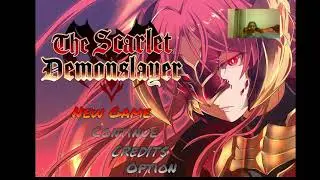 The Scarlet Demonslayer Walkthrough Part 1