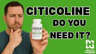 Do You Need Citicoline?