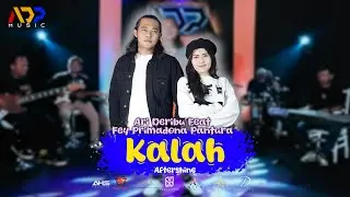 KALAH - ARI DERIBU FEAT FEY PRIMADONA PANTURA COVER LIVE ADP MUSIC