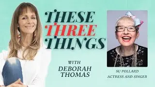 These Three Things: Su Pollard Podcast Special