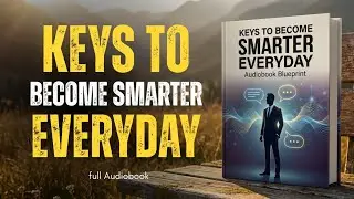Smart People - Keys to Become Smarter Everyday Audiobook