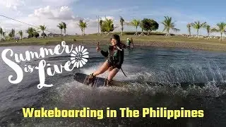 Summer is Live and Wakeboarding in the Philippines