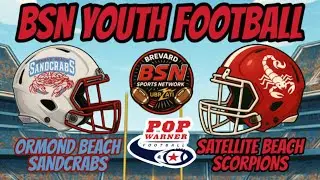 BSN YOUTH FOOTBALL-11U SATELLITE VS ORMOND BEACH