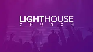 Lighthouse Church Christmas Eve 2017