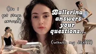 Q & A from a ballet dancer *REAL TALK* ! | Stephanie Camille