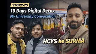 Story-75 | 10 Days Digital Detox & University Convocation | A Pahadi in Indonesia | 6&ndash;19 Jan 2026|