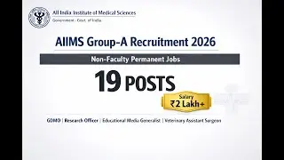 AIIMS Group-A Jobs 2026 | 19 Permanent Posts | Non-Faculty | ₹2 Lakh+ Salary