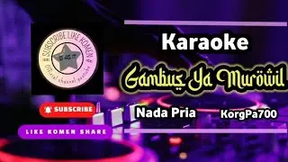 Karaoke Ya murowwil nada pria cover korg pa700