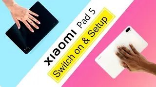 Xiaomi Pad 5: How to Switch ON & Setup | Xiaomi Pad 5 First Setup Kaise Kare