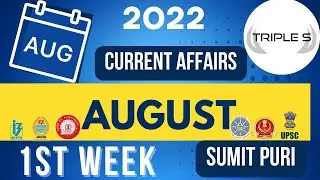 August 2022 -  1st Week Important Current Affairs by Sumit Puri || SBI JKSSB JKPSC UPSC RBI SSC