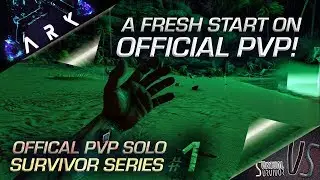 EP 1 | ARK | Official PvP Solo Survivor Series | Fresh Start On ORP Servers!