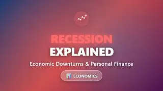 Recession Explained: What It Means for Your Money & How to Protect Your Finances