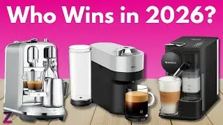 ✅😍Top 5 Best Nespresso Machines [ 2026 Buyer's Guide ]