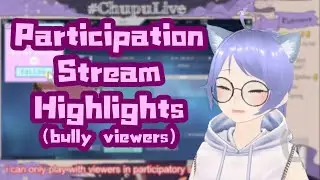 highlights montages clips of Chupu Vtuber with viewers in Varolant participation stream[Chupu.Ch]
