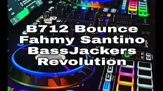 Lagu DJ B712 Bounce Fahmy Bassjackers Alan Syarief Kevin Rungkat | Bassjackers Revolution