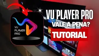 🔴 Aplicativo Vu Player Pro &mdash; Vale a Pena Usar? Guia Completo e Configura&ccedil;&atilde;o Passo a Passo!