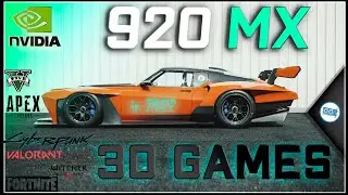 NVIDIA GeForce 920MX  in 30 Games          (2022)