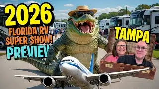 2026 Tampa Florida RV Super Show Preview - What are we expecting?