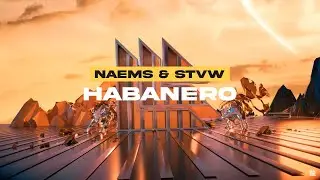 NAEMS & STVW - Habanero (Extended Mix)