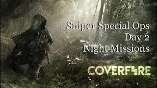 Cover Fire : Sniper Special Ops | Day 2 Night Mission | Special Event