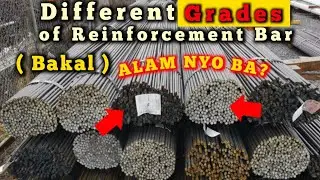 Grades of Reinforcement Bar and Different use in Construction step by step topic.Grado ng mga Bakal.