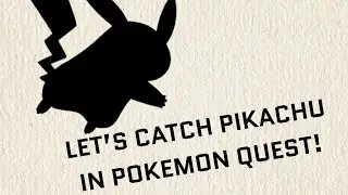 HOW TO GET PIKACHU IN POK&Eacute;MON QUEST!