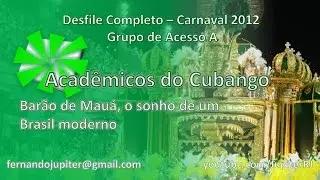 Desfile Completo Carnaval 2012 - Acad&ecirc;micos do Cubango