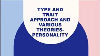 TYPE and TRAIT APPROACH-Personality Part 1 (Malayalam)#psychology #mapsychology