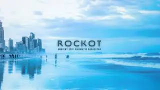 Ambient Epic Cinematic Orchestra - by Rockot
