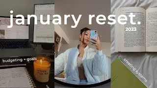 JANUARY MONTHLY RESET | spending plan + setting goals, reflections, intentions