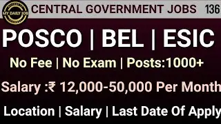 POSCO | BEL | ESIC Recruitment 🔥| Official Notification | No Fee, No Exam | Government Jobs