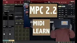 Akai MPC Midi Learn - Mpc 2.2 update - New era of control