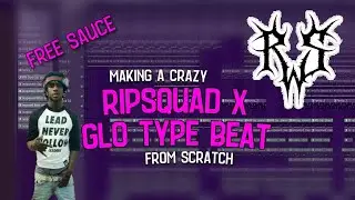 making an insanely fire ripsquad x glo beat | fl studio cookup uncut unedited