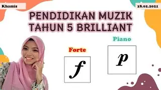 Pendidikan Muzik Tahun 5 | Forte & Piano By Cikgu Mirah