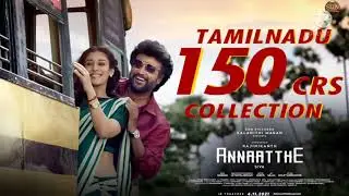 Annaatthe 20Days TN 150cr BO Collection | Thalaivar Rajinikanth