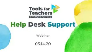 Tools for Teachers: Help Desk Support Webinar