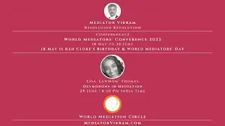 Conference#2 Oxymorons in Mediation ft. Lisa 'LawMom' Thomas - World #Mediators' Conference 2023