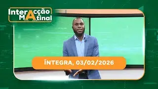 Assista na íntegra o Interação Matinal 03/02/2026
