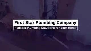 First Star Plumbing Company | Water Heater Installation, Leak Detection & Filtration Services