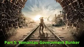 Metro Exodus | Part 5: Yamantau Government Bunker | Walkthrough (No commentary)