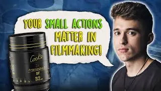 Your SMALL ACTIONS Matter In Filmmaking!