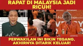 RAPAT DI MALAYSIA JADI RICUH! PERWAKILAN INI BIKIN TEGANG, AKHIRNYA DITARIK KELUAR!