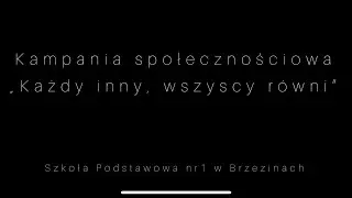 Kampania społecznościowa ‚Każdy inny, wszyscy równi” SP1 w Brzezinach