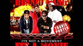 HUNNID GANG FEAT. TRAVIS PORTER LAST CALL FOR ALCOHOL