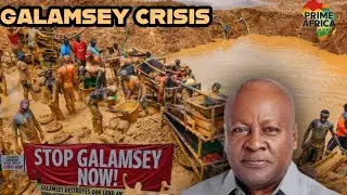 Ghana&rsquo;s Fight Against Illegal Mining (Galamsey) Reaches New Heights