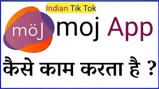 Moj App | Moj App kaise Use Kare -Full Information
