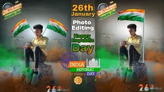 26 January Special Photo Editing 2021 | Indian Republic Day Photo Editing | Picsart Editing