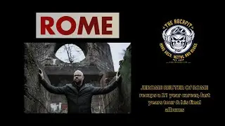 ROCKPIT INTERVIEW: JEROME REUTER of ROME recaps a 21 year career, last years tour & his final albums