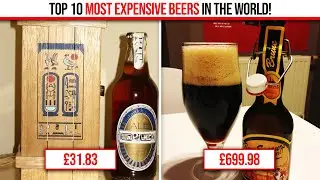 10 of the MOST EXPENSIVE Beers in the World!