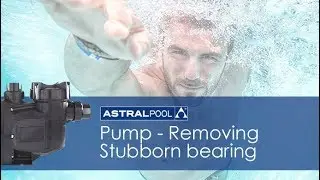 Pump - Removing stubborn bearing